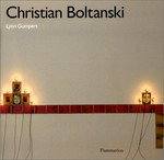 Christian Boltanski: Ouvrage publié avec le concours du Centre National des Arts plastiques
