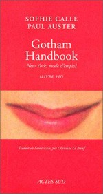 Gotham handbook : New York, mode d'emploi / Sophie Calle, Paul Auster