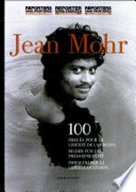 100 images pour la liberté de la presse = 100 Bilder für die Pressefreiheit = 100 immagini per la libertà di stampa / Jean Mohr