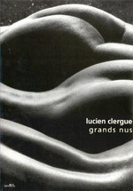 Grands Nus: Lucien Clergue