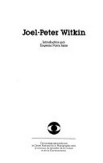 Joel-Peter Witkin / introd. par Eugenia Parry Janis