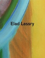 Elad Lassry : [on the occasion of the Exhibition Elad Lassry, Kunsthalle Zürich, 13.2. - 25.4.2010] / [ed. Beatrix Ruf. Transl. Nikolaus G. Schneider ...]; [Liz Kotz, Bettina Funcke, Fionn Meade]