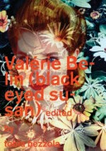 [Valérie Belin - (Black Eyed Susan)] / [Valérie Belin] ; [Ed. by Tobia Bezzola]