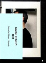 [Swiss Design 2002] : [Netzwerke - Réseaux - Networks] ; [erscheint anlässlich der vom 19. Oktober 2002 bis 12. Januar 2003 im Museum für Gestaltung Zürich gezeigten Ausstellung "Swiss Design 2002 - Netzwerke / Réseaux / Networks"] / [Mit Texten von Ruedi Baur, Patrizia Crivelli ...] ; [Hrsg. Bundesamt für Kultur]