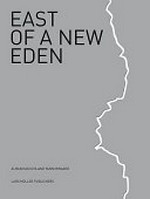 East of a New Eden : european external borders - a documentary account / Alban Kakulya and Yann Mingard