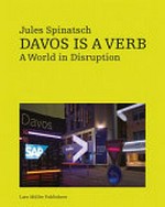 Davos is a verb / Jules Spinatsch