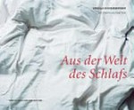 Aus der Welt des Schlafs / Ursula Eichenberger ; mit Bildern von Ruth Erdt