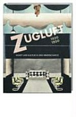 Zugluft : Kunst und Kultur in der Innerschweiz 1920-1950 / hrsg. von Ulrich Gerster ... [et al.] ; [Texte: Hansjakob Achermann ... et al.]