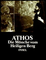 Athos : die Mönche vom Heiligen Berg / Günther Stockinger; Reinhard Strippelmann