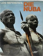 Die Nuba : Menschen wie von einem anderen Stern / Leni Riefenstahl