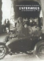 Unterwegs: auf der Axenstrasse 1911-1939 ; Photographien von Michael Aschwanden