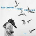 Flor Garduño- Trilogie : [1980-2010] / [Vorwort: Reyes Palma ; Begleittexte: Alfredo Lopez Austin et al.]