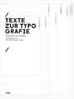 Texte zur Typografie : Positionen zur Schrift / hrsg. von Petra Eisele ... [et al.]