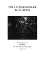 ¬Der¬ jüdische Friedhof in Sulzburg : Jiri Kohout : Photographien : Ausstellung vom 6. - 28. Oktober 1990 / [Hrsg.] Freie Künstlergruppe Freiburg e. V.