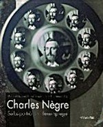Selbstporträt im Hexenspiegel / Charles Nègre ; hrsg. von Michael Hagner ... [et al.]