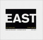 East, city scape east : Archiv der Wirklichkeit, ein Pojekt der VNG = East, Stadt Land Ost / [Hrsg.: Verbundnetz Gas AG ; Red.: Achim Westebbe ... [et al.]