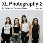 XL Photography 2 : Art Collection Deutsche Börse / [Einf. Jean-Christophe Ammann; Hrsg. Deutsche Börse AG]