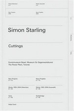 Simon Starling - cuttings / [Kunstmsuem Basel, Museum für Gegenwartskunst] ... [et al.] ; [ed.: Philipp Kaiser]