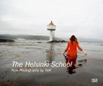 The Helsinki School : new photography by TaiK / [authors Andrea Holzherr; Timothy Persons. Copyed. Ingrid Bell]