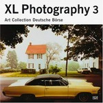 XL Photography 3 : Art Collection Deutsche Börse / [Editing, Redaktion Anne-Marie Beckmann ...]