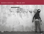 Walk off : [anlässlich der Ausstellung "Robin Rhode. Walk Off", Haus der Kunst, München, 16. September 2007 bis 6. Januar 2008] / Robin Rhode ; hrsg. von Stephanie Rosenthal ; mit Beiträgen von Thomas Boutoux und André Lepecki