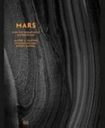 Mars : eine fotografische Entdeckung / hrsg. von Xavier Barral ; Texte von Nicolas Mangold, Alfred S. McEwen, Francis Rocard