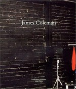 James Coleman : [Lenbachhaus, München, 20.04.2002-21.07.2002] / Susanne Gaensheimer ; mit einem Essay von Kaja Silverman ; hrsg. von Helmut Friedel