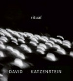 Ritual / David Katzenstein