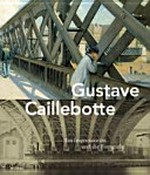 Gustave Caillebotte : ein Impressionist und die Fotografie / hrsg. von Karin Sagner ...[et al.] ; in Zusammenarbeit mit Ulrich Pohlmann