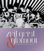 Zeitgeist & Glamour : photography of the 60s and 70s ; Nicola-Erni-Collection, Switzerland / hrsg. von Nicola Erni ...