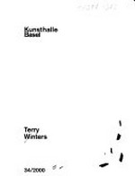 Terry Winters : [Ausstellung], Kunsthalle Basel, [April- Juni] 2000 / [Red.: Peter Pakesch ... et al.]