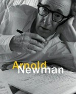 Arnold Newman: essay by Philip Brookman