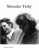 Miroslav Tichý : [dieser Katalog erscheint aus Anlass der Ausstellung "Miroslav Tichý" im Kunsthaus Zürich, 15. Juli bis 18. September 2005] / hrsg. von Tobia Bezzola und Roman Buxbaum.