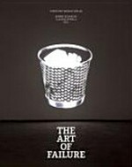 The Art of Failure : Schöner Scheitern ; [this book is the follow-up of the exhibition "The art of failure" at Kunsthaus Baselland/Switzerland] / Sabine Schaschl, Claudia Spinelli (Eds.)