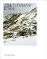 Davos / Joël Tettamanti ; mit einem Essay von Walter Keller