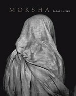 Moksha / Fazal Sheikh