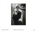 Bruce Davidson - England , Scotland 1960 : Bruce Davidson ; Mark Haworth-Booth