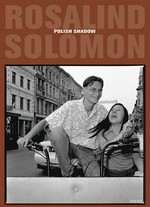 Polish Shadow / Rosalind Solomon