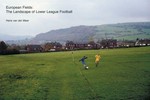 European fields : the landscape of lower league football / Hans van der Meer [Text], [Simon Kuper, Text]