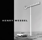 Henry Wessel : [San Francisco Museum of Modern Art: January 27 - April 22, 2007 ; Die Photographische Sammlung/SK Stiftung Kultur, Cologne: February 2 - May 6, 2007] / San Francisco Museum of Modern Art; Die Photographische Sammlung/SK Stiftung Kultur. Ed. by Thomas Zander