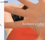 Exposures / Barbara Probst. Introd. by Karen Irvine. Essay by David Bate. Interview by Johannes Meinhardt. MoCP