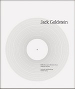 Jack Goldstein : [anlässlich der Ausstellung "Jack Goldstein" im MMK, Museum für Moderne Kunst, Frankfurt am Main, 3. Oktober 2009 - 10. Januar 2010] /