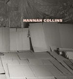 Hannah Collins : [Sprengel Museum Hannover, 07.03.2015 - 07.06.2015] / hrsg. von Inka Schube; mit Essays von Hannah Collins, Stephan Günzel, Richard Noble ... [et al.]
