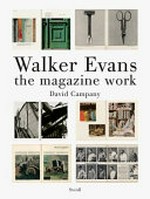 Walker Evans : the magazine work / David Campany