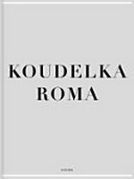 Roma / [Koudelka]; [Essay: Will Guy]