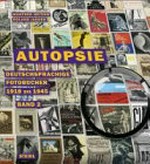 Autopsie : deutschsprachige Fotobücher 1918 bis 1945, Band 2 / hrsg. von Manfred Heiting ... [et al.]