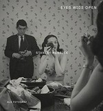 Eyes wide open : Stanley Kubrick als Fotograf, [erscheint anlässlich der gleichnamigen Ausstellung, 8. Mai bis 13. Juli 2014, Bank Austria Kunstforum, Wien] / hrsg. von Ingried Brugger ... [et al.]