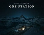 One Station : Poesie der Bahnhöfe / Christian Höhn ; DB Museum