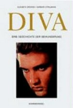 Die Diva : eine Geschichte der Bewunderung / Elisabeth Bronfen, Barbara Straumann