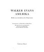 Walker Evans - Amerika : Bilder aus den Jahren der Depression / hrsg. von Michael Brix und Birgit Mayer